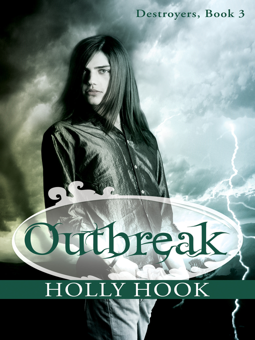 Title details for Outbreak (#3 Destroyers Series) by Holly Hook - Available